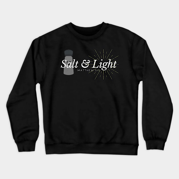 Salt And Light Christian Crewneck Sweatshirt by Happy - Design